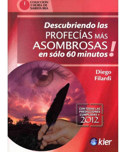 Descubriendo Profecias Mas Asombrosas, De Diego Filardi. Editorial Kier En Español