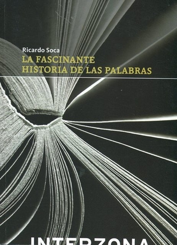 Fascinante Historia De Las Palabras, La - Ricardo Soca