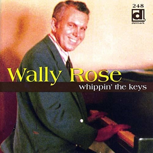 Cd Whippin The Keys - Wally Rose