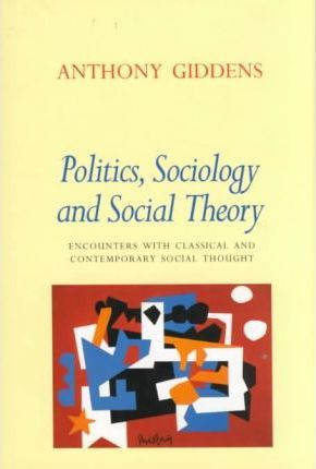 Libro Politics, Sociology, And Social Theory : Encounters...