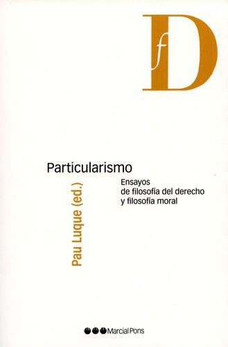 Libro Particularismo. Ensayos De Filosofía Del Derecho Y Fi