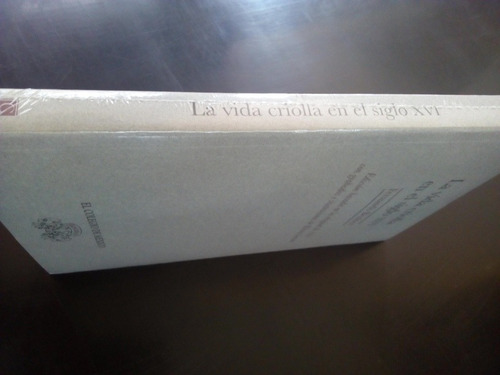 Imagen 3 de 3 de Libro Fernando Benítez La Vida Criolla En El Siglo Xvi Nuevo