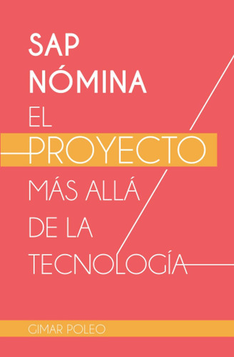 Libro: Sap Nómina El Proyecto Más Allá De La Tecnología (edi