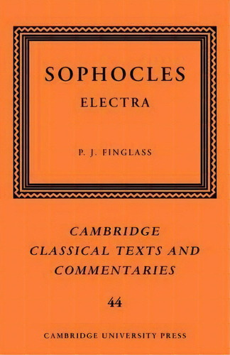 Sophocles: Electra, De Sophocles. Editorial Cambridge University Press, Tapa Blanda En Inglés