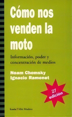 Cãâ³mo Nos Venden La Moto, De Chomsky, Noam. Editorial Icaria Editorial, Tapa Blanda En Español