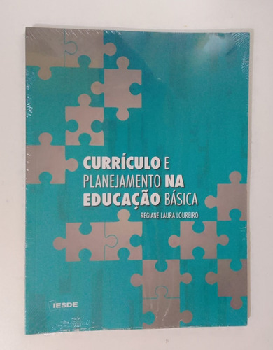 Currículo E Planejamento Na Educação Básica - Regiane Laura Loureiro