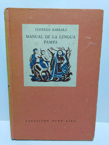 Manual De La Lengua Pampa - Federico Barbará