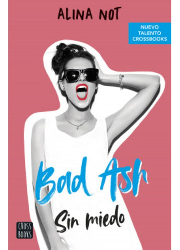 Bad Ash 2. Sin Miedo