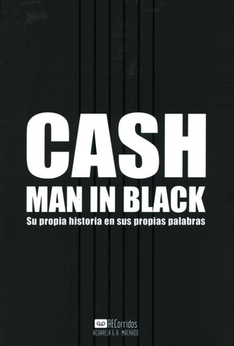 ** Cash ** Man In Black Autobiografia De Johnny Cash