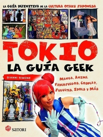 Tokio. La Guia Geek - Gianni Simone
