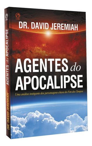 Agentes do Apocalipse, de Jeremiah, David. Editora Casa Publicadora das Assembleias de Deus, capa mole em português, 2016