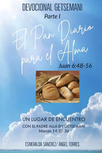 Libro: El Pan Diario Para El Alma: Un Lugar De Encuentro Con