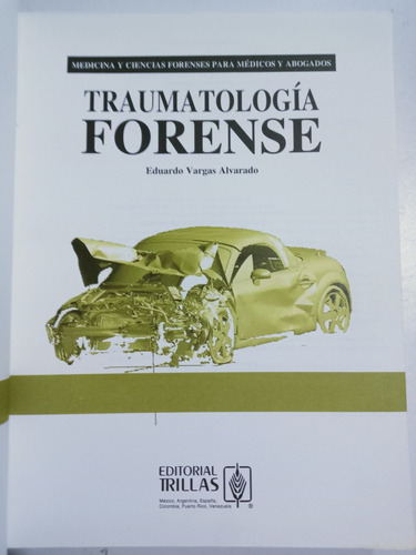 Libro Traumatología Forense / Eduardo Vargas Alvarado