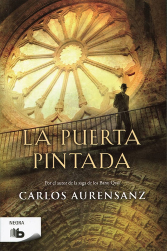 La puerta pintada, de Aurensanz, Carlos. B de Bolsillo Editorial B de Bolsillo, tapa blanda en español, 2016