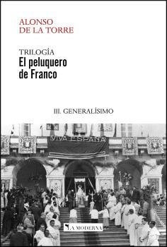 Libro El Peluquero De Franco 3 Generalisimo - Jose Ramon ...