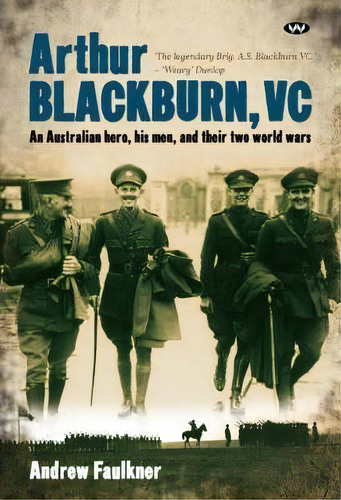 Arthur Blackburn, Vc, De Andrew Faulkner. Editorial Wakefield Press, Tapa Blanda En Inglés