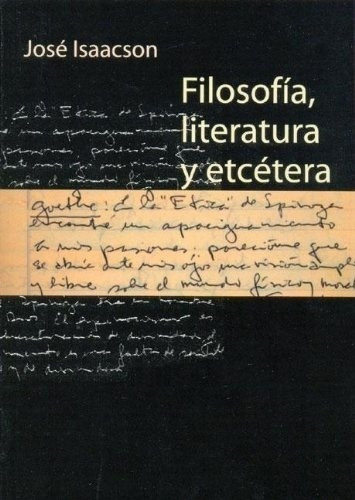 FILOSOFIA LITERATURA Y ETCETERA, de JOSE ISAACSON. Editorial CORREGIDOR en español