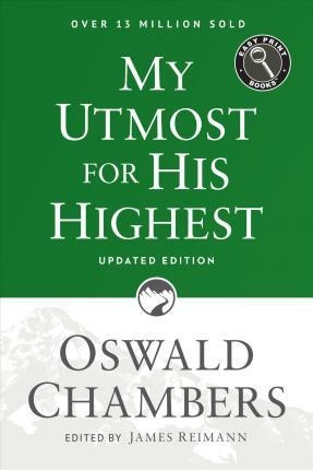 My Utmost For His Highest - Oswald Chambers (paperback)