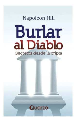 Burlar  Al  Diablo -  Napoleon  Hill.  Nuevo