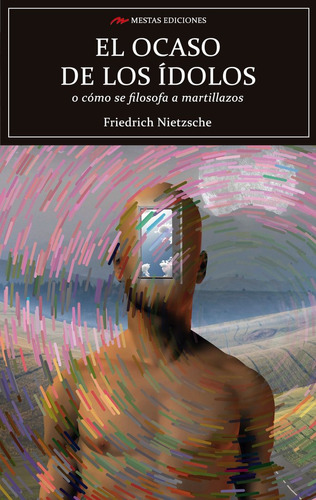 Libro El Ocaso De Los Ã­dolos - Nietzsche, Friedrich