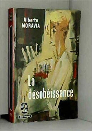 Alberto Moravia | La Désobéissance | Poche #m