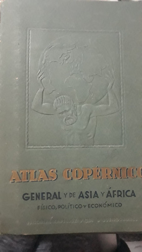 Atlas Copernico. General Y De Asia Y África. De 1940