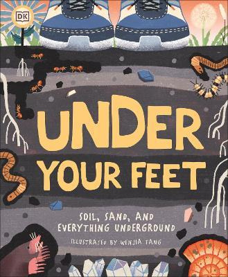 Libro Under Your Feet... Soil, Sand And Everything Underg...