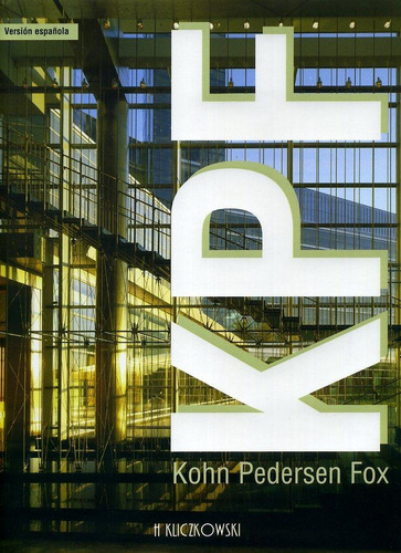 Kpf. Kohn Pedersen Fox Aurora Cuito Ricart Editorial Kliczkowski en Español Tapa Blanda
