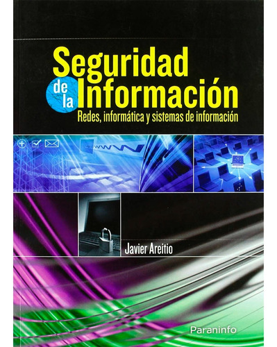 Seguridad De La Información.  Redes, Informatica Y Sistemas 