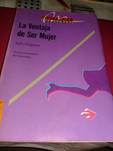 Libro La Ventaja De Ser Mujer Granica