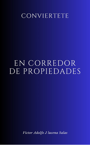 Curso Conviertete En Corredor De Propiedades