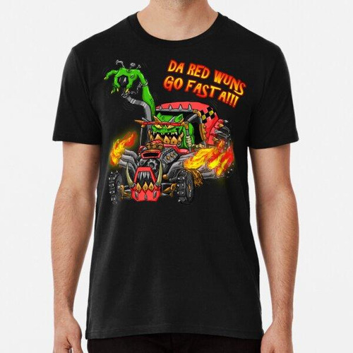 Remera Orks Da Red Wunz Go Fasta! Algodon Premium