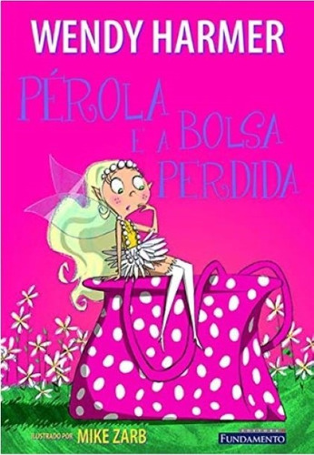 Pérola - Pérola E A Bolsa Perdida