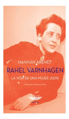 Hannah Arendt La Vida De Una Mujer Judía