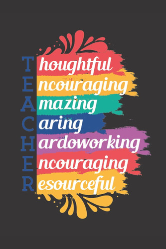 Libro: Troughtful Encouraging Amazing Caring Hardworking Rec