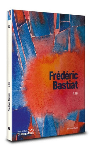 Livro Coleção Folha Os Pensadores - Frédéric Bastiat  Vol 15