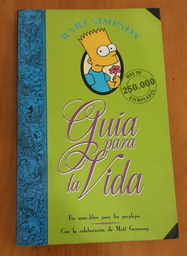 Guía Para La Vida. Bart Simpson. Matt Groening