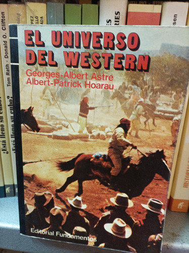 El Universo Del Western. Astre Y Hoarau. Fundamentos Editor