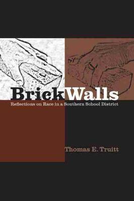 Libro Brick Walls And Other Barriers : Race In A Southern...