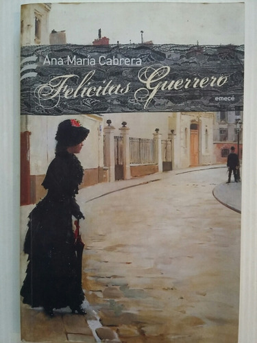 Felicitas Guerrero. Por Ana María Cabrera. 