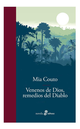 Venenos De Dios, Remedios Del Diablo - Mia Couto