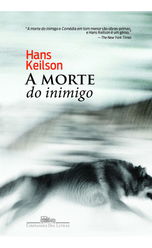 A Morte Do Inimigo, De Hans Keilson. Editora Companhia Das Letras Em Português