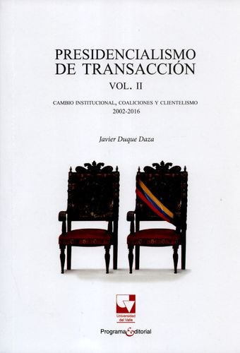 Libro Presidencialismo De Transacción Volumen Ii. Cambio In