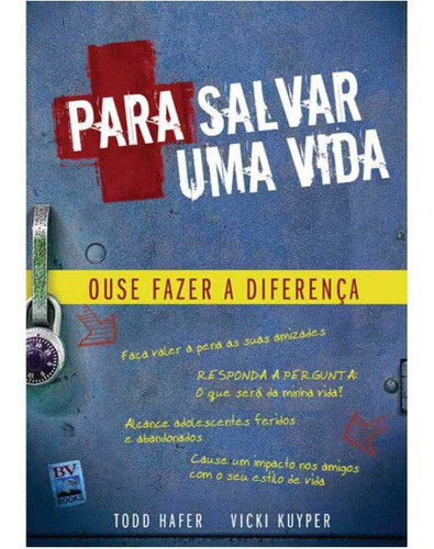 Para Salvar Uma Vida - Ouse Fazer A Diferença | Todd Hafer