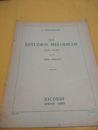 Loeschhorn, 30 Estudios Melódicos Para Piano Libro Segundo