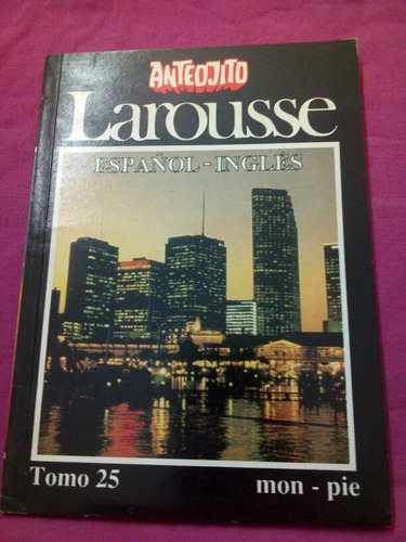 Anteojito Larousse Español Inglés Tomo 25 Mon-pie