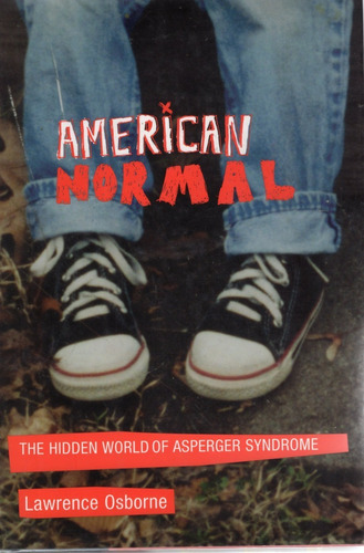 American Normal,the Hidden World Of Asperger Syndrome