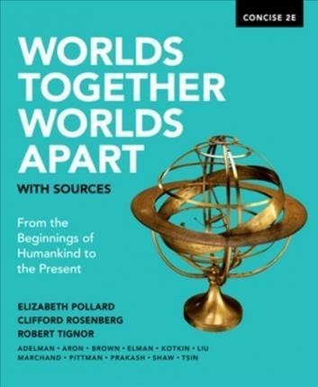 Worlds Together, Worlds Apart With Sources - Elizabeth Po...