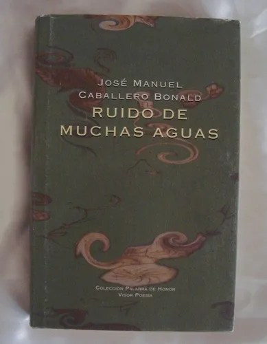 comprar Jose Manuel Caballero Bonald Ruido De Muchas Aguas