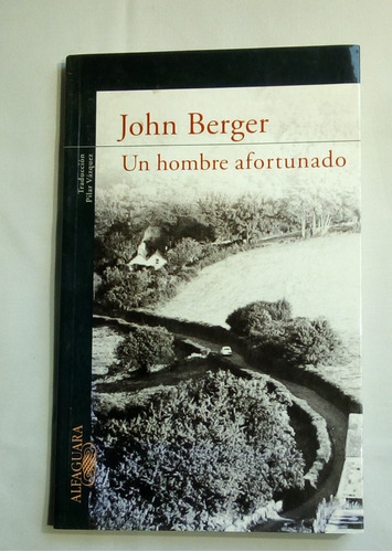 Un Hombre Afortunado. John Berger